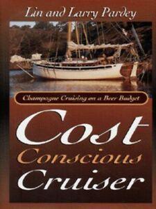 The cost-conscious cruiser: champagne cruising on a beer, Boeken, Sportboeken, Gelezen, Verzenden