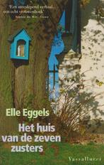 Huis Van De Zeven Zusters Goedk Ed 9789050001601 Elle Eggels, Gelezen, Elle Eggels, Verzenden