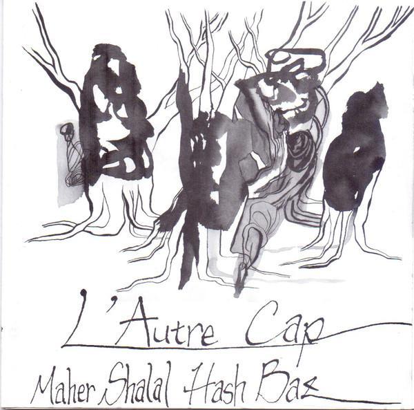 cd - Maher Shalal Hash Baz - LAutre Cap, Cd's en Dvd's, Cd's | Overige Cd's, Zo goed als nieuw, Verzenden