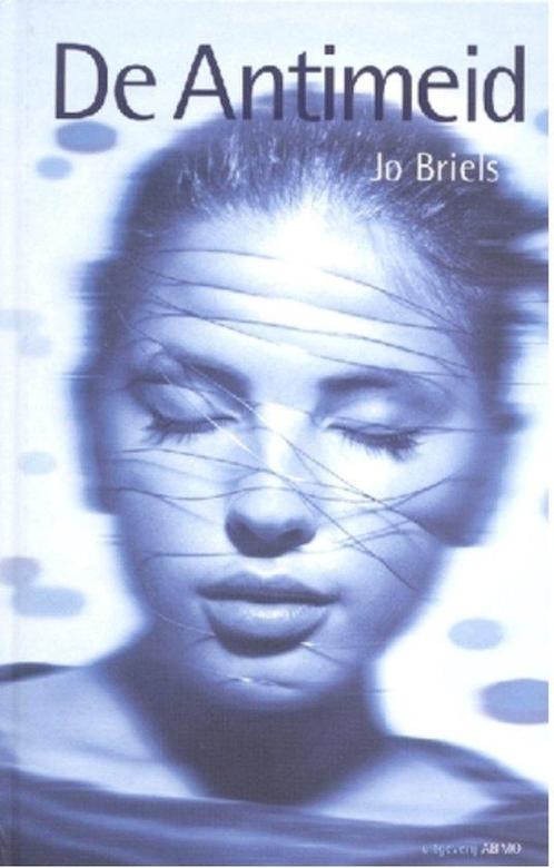 De antimeid 9789059320062 J. Briels, Boeken, Kinderboeken | Jeugd | 13 jaar en ouder, Gelezen, Verzenden