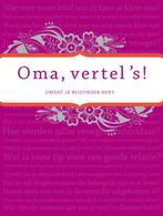 Oma vertel s 9789000303748 Elma van Vliet, Boeken, Verzenden, Zo goed als nieuw, Elma van Vliet
