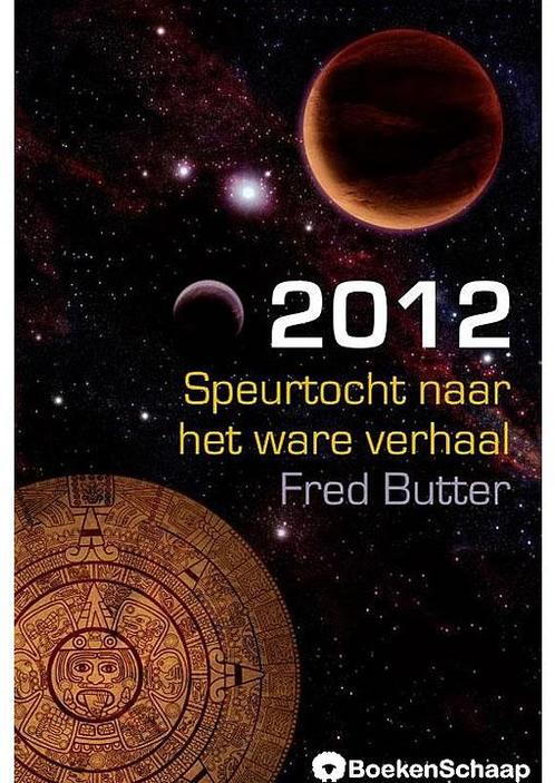 2012 Speurtocht naar het ware verhaal Fred Butter, Boeken, Esoterie en Spiritualiteit, Verzenden