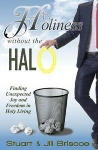 Holiness Without the Halo: Finding Unexpected Joy and, Boeken, Godsdienst en Theologie, Gelezen, Verzenden