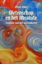 Wetenschap en het absolute 9789058263179 A. Dupre, Verzenden, Gelezen, A. Dupre
