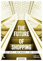 9789492873064 The future of shopping | Tweedehands, Verzenden, Zo goed als nieuw, Jorg Snoeck