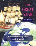 The great year: understanding 2012 and beyond by Ian Thorp, Boeken, Fantasy, Gelezen, Verzenden, Ian Thorp