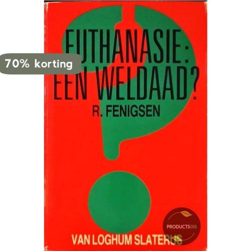 Euthanasie: een weldaad? 9789036800235 Fenigsen, Boeken, Politiek en Maatschappij, Gelezen, Verzenden