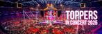 Toppers In Concert Tickets | Ahoy Rotterdam