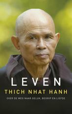 Leven - Thich Nhat Hanh - 9789025906245 - Hardcover, Boeken, Verzenden, Nieuw