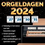 ORGELDAGEN 2024 - Vier dagen vol orgelplezier!, Muziek en Instrumenten, Orgels, Nieuw