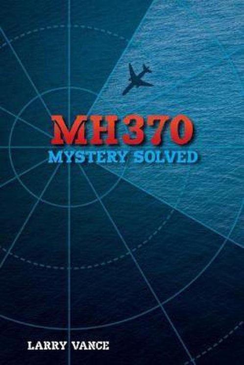9781775283423 Mh370 Larry Vance, Boeken, Informatica en Computer, Nieuw, Verzenden