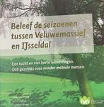 Beleef de Seizoenen tussen Veluwemassief en IJsseldal Boek, Verzenden, Gelezen, Bert van der Saag