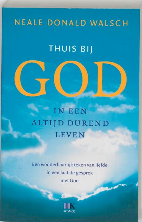 Thuis bij God 9789021582641 N.D. Walsch, Boeken, Esoterie en Spiritualiteit, Gelezen, Verzenden