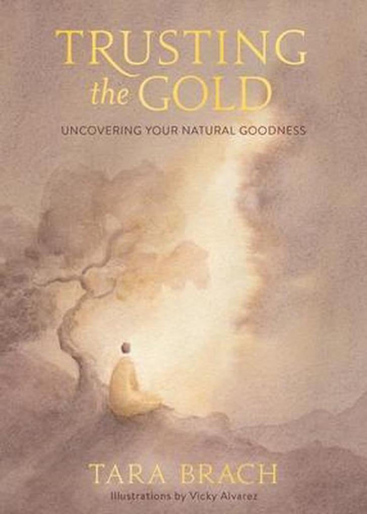 Trusting the Gold 9781683647133 Tara Brach, Boeken, Taal | Engels, Zo goed als nieuw, Verzenden