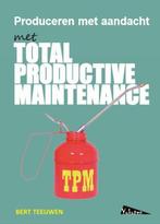 9789081503662 TPM, Total Productive Maintenance, producer..., Boeken, Verzenden, Nieuw, Bert Teeuwen