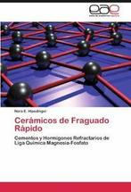 Ceramicos de Fraguado Rapido. Hipedinger, E.   ., Zo goed als nieuw, Verzenden, Nora E Hipedinger
