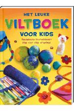 Het Leuke Viltboek voor Kids 9789043824262, Boeken, Gelezen, Verzenden