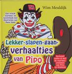 Lekker-slapen-gaan-verhaaltjes van Pipo 9789061121275, Verzenden, Zo goed als nieuw, W. Meuldijk