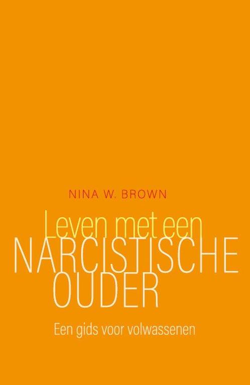 9789057125492 Leven met een narcistische ouder, Boeken, Studieboeken en Cursussen, Zo goed als nieuw, Verzenden