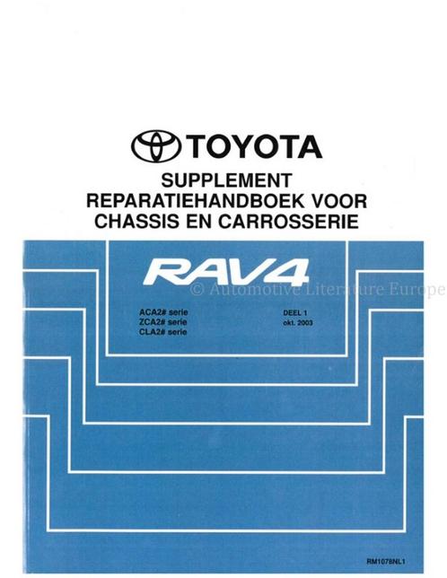 2003 TOYOTA RAV4 CHASSIS EN CARROSSERIE WERKPLAATSHANDBOEK, Auto diversen, Handleidingen en Instructieboekjes