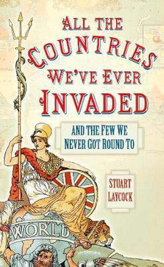 All the Countries Weve Ever Invaded 9780752479699, Boeken, Taal | Engels, Zo goed als nieuw, Verzenden