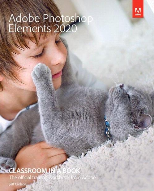 9780136617235 Adobe Photoshop Elements 2020 Class, Boeken, Studieboeken en Cursussen, Zo goed als nieuw, Verzenden