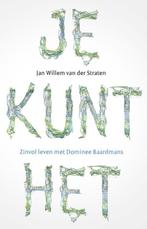 Je kunt het! 9789043529969 Jan Willem van der Straten, Boeken, Verzenden, Zo goed als nieuw, Jan Willem van der Straten