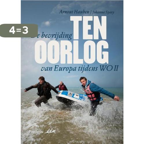 Ten oorlog 9789022331811 Johanna Spaey, Boeken, Geschiedenis | Wereld, Zo goed als nieuw, Verzenden