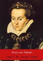9789462543799 Anna van Saksen Ineke S. M. Jansen-Jonker, Boeken, Verzenden, Nieuw, Ineke S. M. Jansen-Jonker