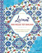 Levant van mezze tot baklava 9789044765250 Ghillie BASAN, Verzenden, Zo goed als nieuw, Ghillie BASAN