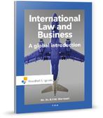 9789001871574 International Law and Business | Tweedehands, Boeken, Verzenden, Zo goed als nieuw, Bart Wernaart