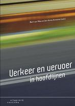 9789046904237 Verkeer en vervoer in hoofdlijnen, Verzenden, Zo goed als nieuw, Bert van Wee