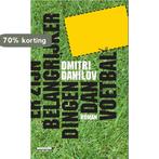Er zijn belangrijker dingen dan voetbal 9789082723168, Verzenden, Gelezen, Dmitri Danilov
