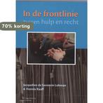 In de frontlinie tussen hulp en recht 9789046901137, Boeken, Verzenden, Zo goed als nieuw, J. de Savornin Lohman