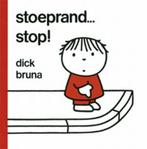 Stoeprand ... stop! / Dick Bruna kinderboeken / 71, Verzenden, Zo goed als nieuw, Dick Bruna