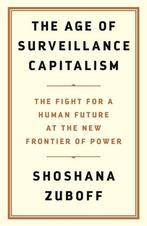 The Age of Surveillance Capitalism 9781781256848, Verzenden, Zo goed als nieuw, Professor Shoshana Zuboff