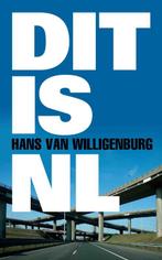 Dit is NL 9789045311777 Hans van Willigenburg, Gelezen, Hans van Willigenburg, Hans van Willigenburg, Verzenden