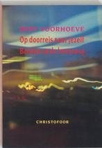 Op doorreis naar jezelf 9789062384891 B. Voorhoeve, Verzenden, Gelezen, B. Voorhoeve