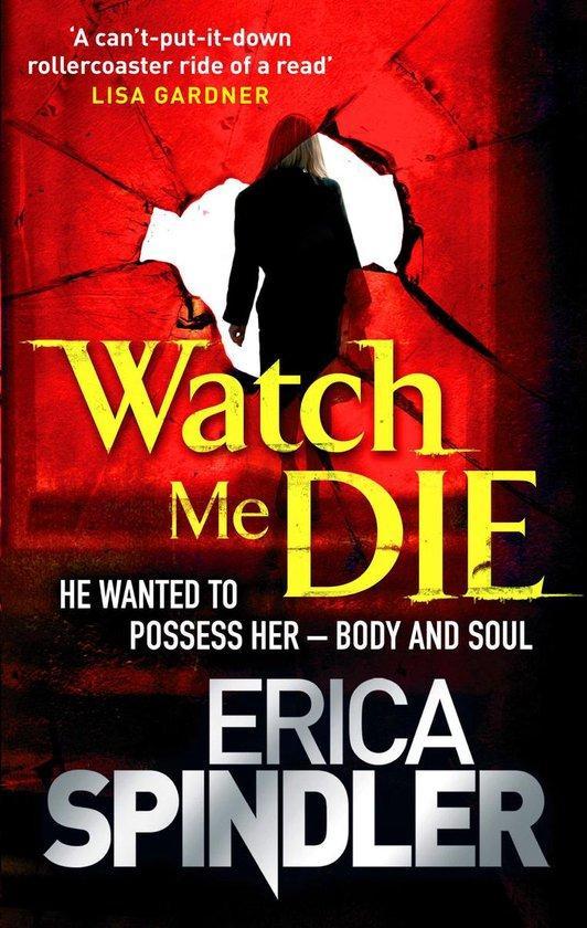 Watch Me Die 9780751542745 Erica Spindler, Boeken, Taal | Engels, Gelezen, Verzenden