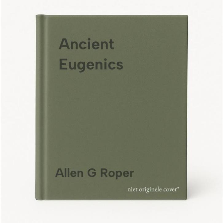 Ancient Eugenics 9781389719097 Allen G Roper, Boeken, Taal | Engels, Zo goed als nieuw, Verzenden