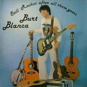 LP gebruikt - Burt Blanca - Still Rockin After All Those..., Cd's en Dvd's, Vinyl | Overige Vinyl, Zo goed als nieuw, Verzenden