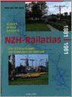 NZH-Railatlas 1881-1961 9789060974322 D. van der Spek, Verzenden, Gelezen, D. van der Spek