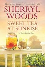 Sweet Tea at Sunrise (Sweet Magnolias Novel). Woods   New, Boeken, Sherryl Woods, Zo goed als nieuw, Verzenden
