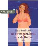 TWEE GEZICHTEN VAN DE LIEFDE 9789069744568 Lucía Etxebarria, Boeken, Verzenden, Zo goed als nieuw, Lucía Etxebarria