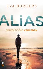 Alias. Onvoltooid verleden 9789020608175 Eva Burgers, Verzenden, Gelezen, Eva Burgers