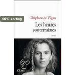 Les Heures Souterraines 9782709630405 Delphine de Vigan, Verzenden, Gelezen, Delphine de Vigan
