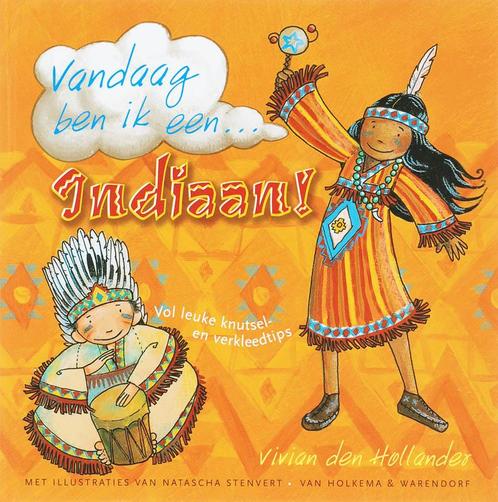 Vandaag Ben Ik Een. Indiaan! 9789047501046, Boeken, Kinderboeken | Jeugd | 10 tot 12 jaar, Gelezen, Verzenden