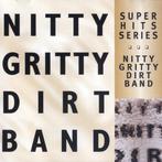 Nitty Gritty Dirt Band - Super Hits Series, Cd's en Dvd's, Ophalen of Verzenden, Gebruikt