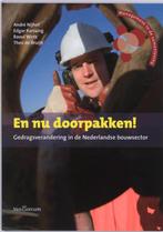 En nu doorpakken! 9789023244424, Boeken, Verzenden, Gelezen