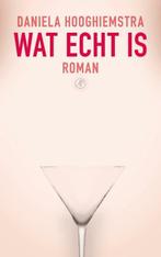 Wat echt is (9789029507080, Daniela Hooghiemstra), Boeken, Verzenden, Nieuw